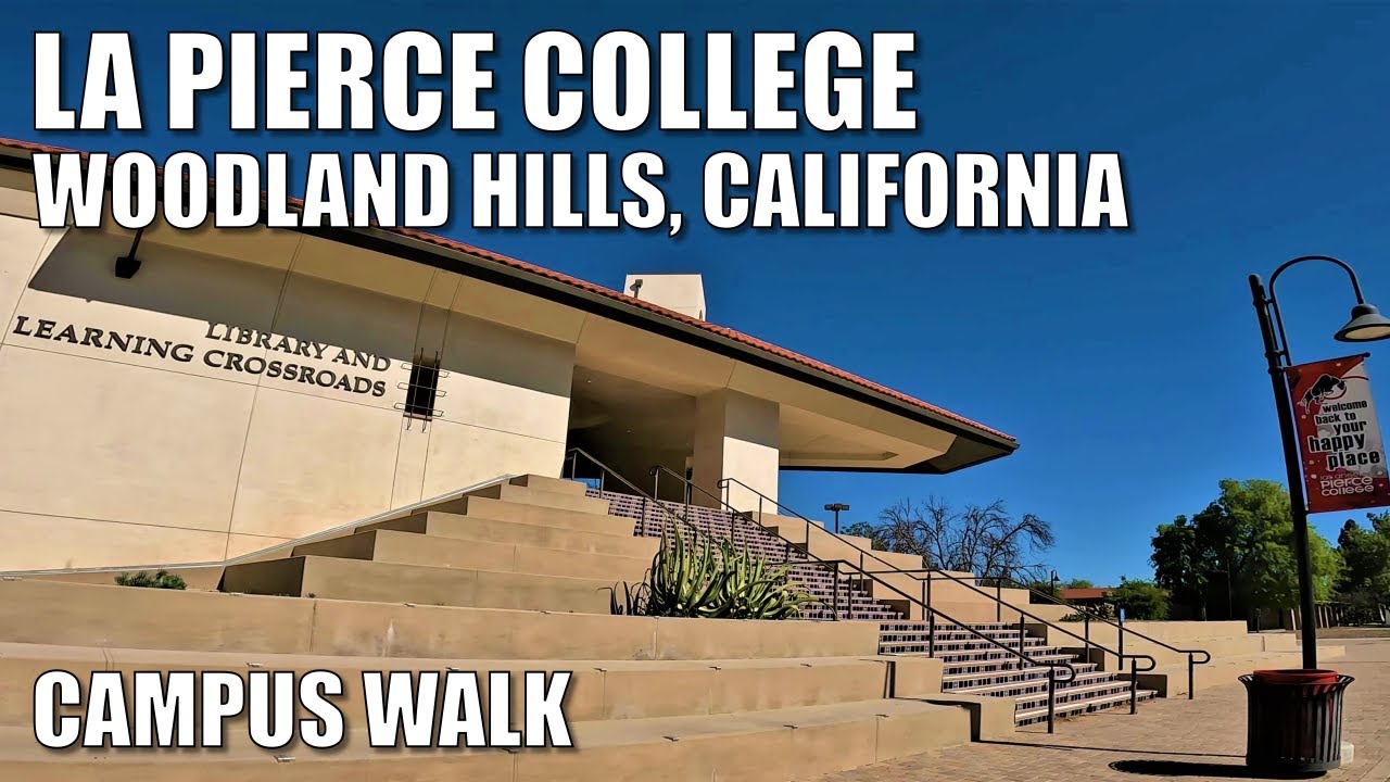 🎓Campus Walk LA Pierce College, Woodland Hills, Calif YouTube