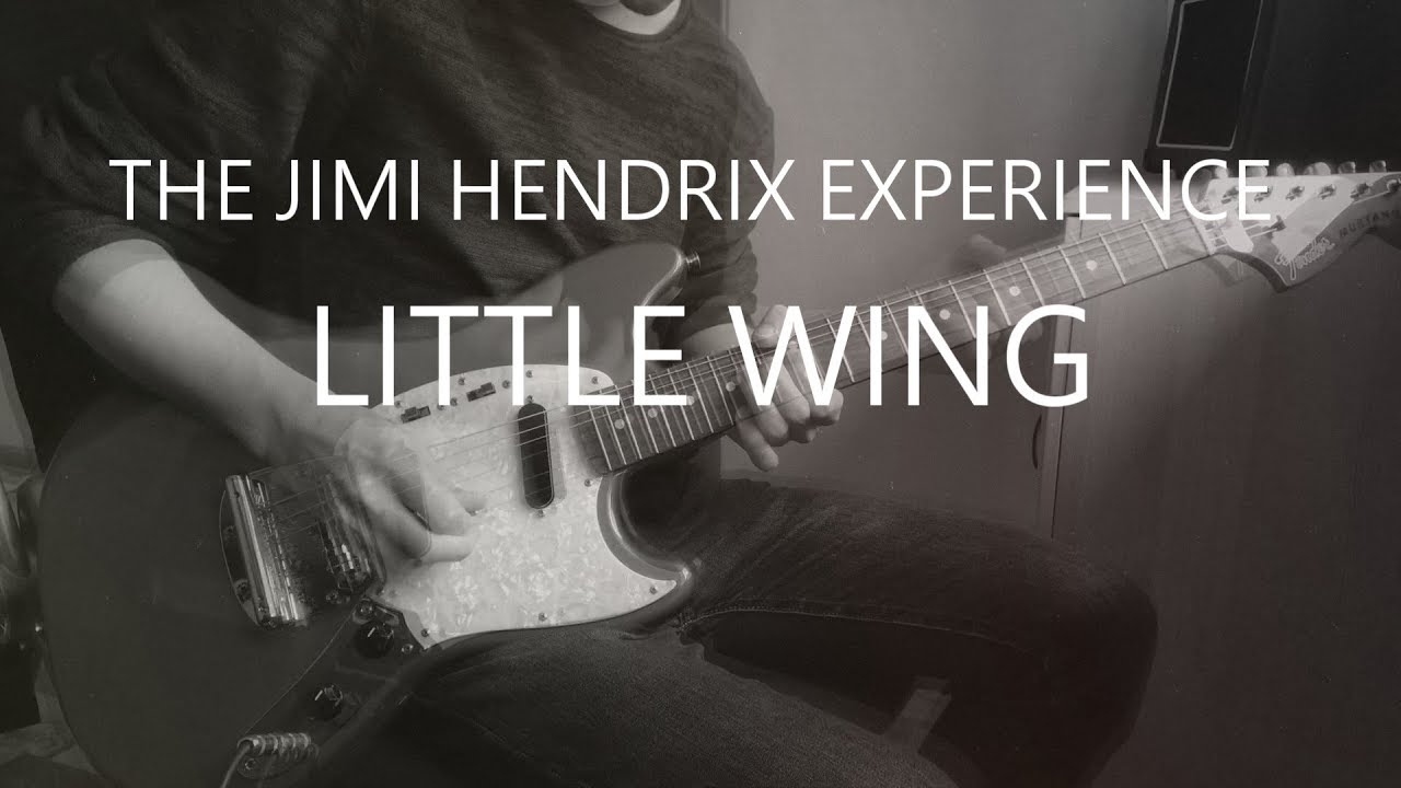 The Jimi Hendrix experience little Wing. A little experience