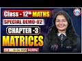 UP Board Class 12th 2027 | Maths Chapter 3 | Matrices | Special Demo 02 | Toppers 2027 Batch | RWA