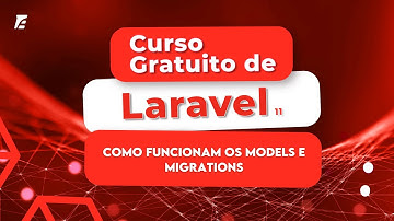 Curso de Laravel 11 - #aula05 Como funcionam os models e migrations?