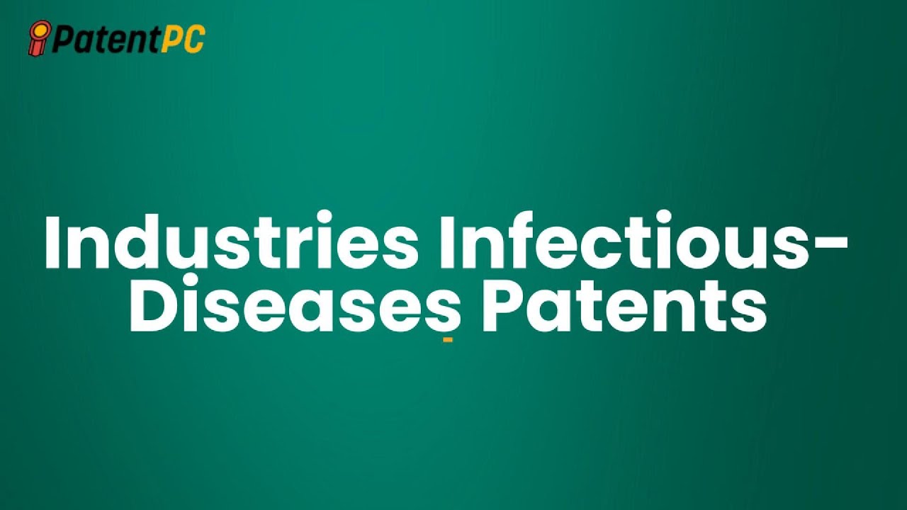 Industries Infectious Diseases Patents