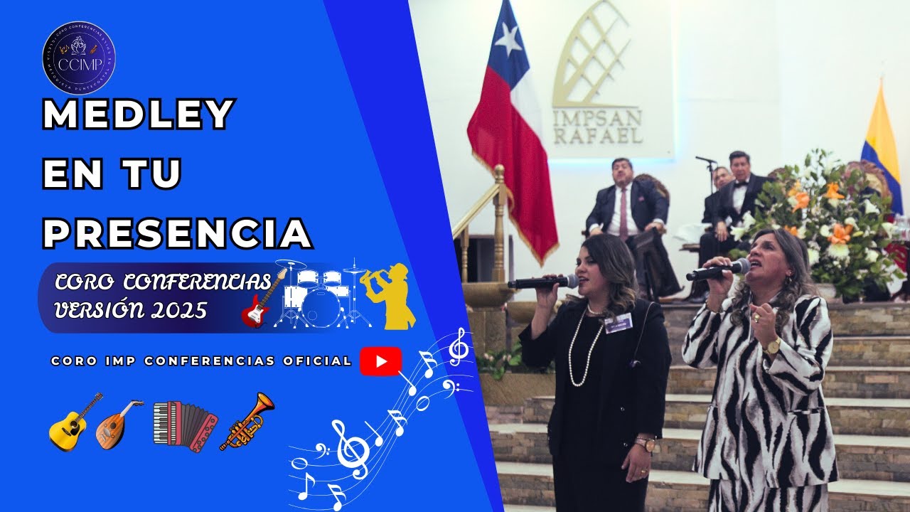 MEDLEY EN TU PRESENCIA || CORO CONFERENCIAS IMP 2025