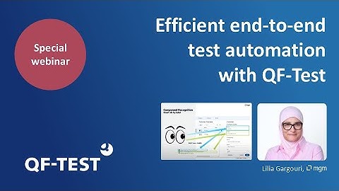 Special Webinar: Efficient end-to-end Test Automation with QF-Test