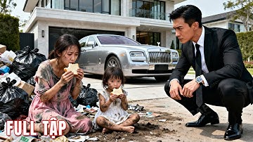 Mẹ đơn thân bị gia đình ruồng bỏ, bất ngờ được CEO cứu và tiết lộ cô là vợ của tỷ phú!