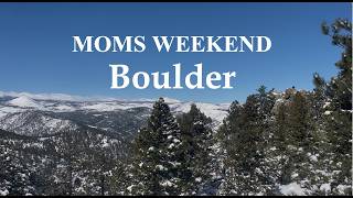 CU Boulder Moms Weekend 2026 - Shopping, GPhi, Restaurants, and more