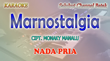 MARNOSTALGIA ll KARAOKE BATAK ll CIPT  MONAKY MANALU ll SENADA TRIO ll NADA PRIA CIS=DO