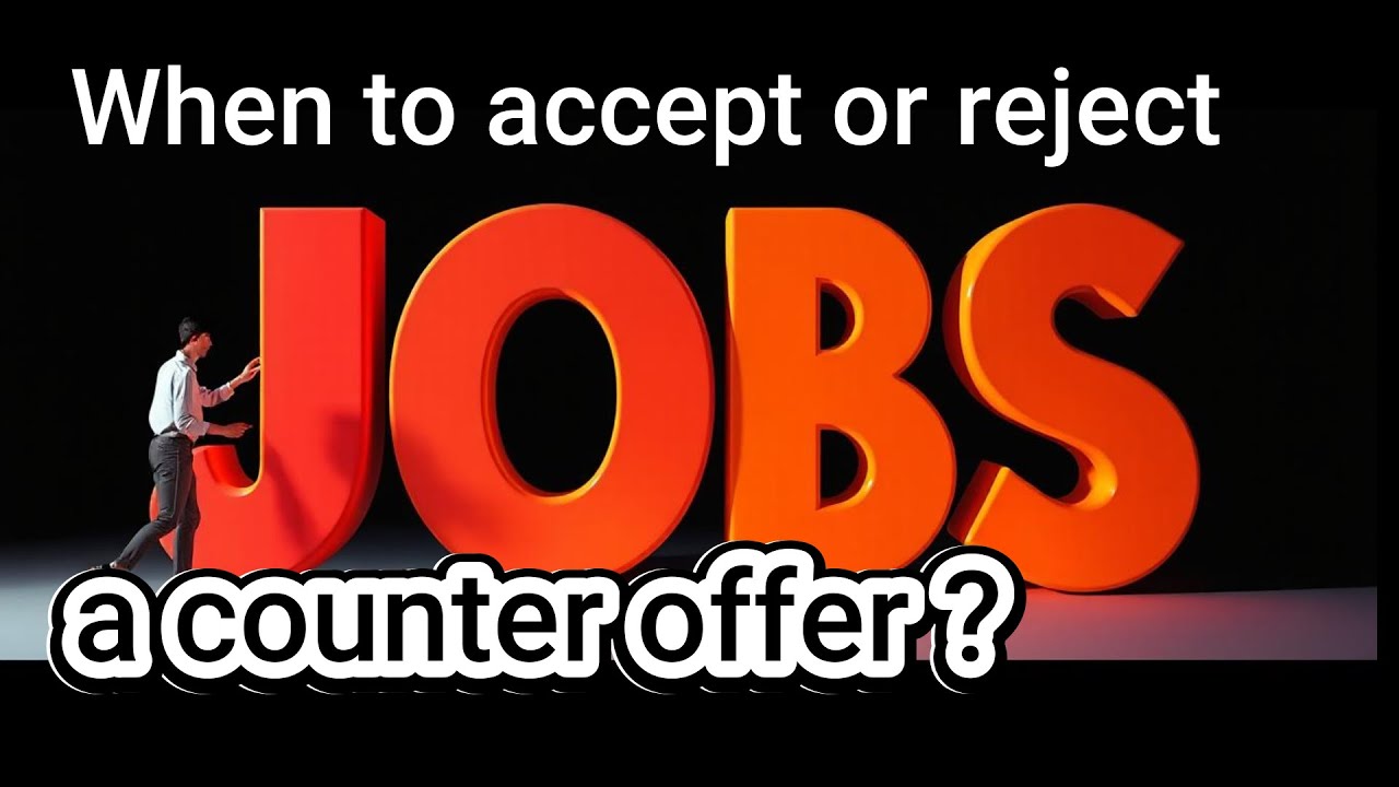 When to accept or reject a job counter offer? - YouTube