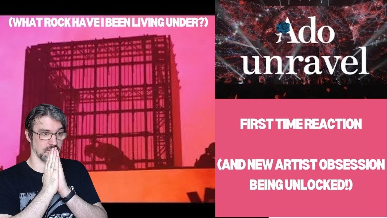 Anime fan finally hearing Ado - 'Unravel' (Live) - First Time Reaction