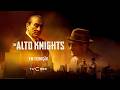 The Alto Knights | Em Exibição