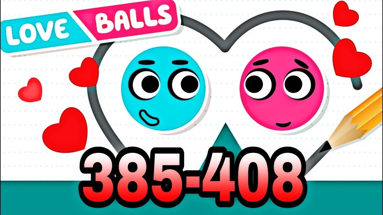 Love balls - Levels 385-408 3 estrellas Gameplay