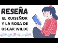 Reseña - El Ruiseñor y La Rosa de Oscar Wilde