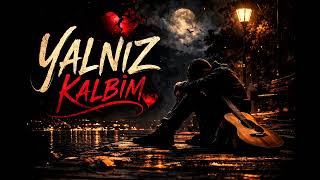 Abdulkadir - Yalniz Kalbi̇m 