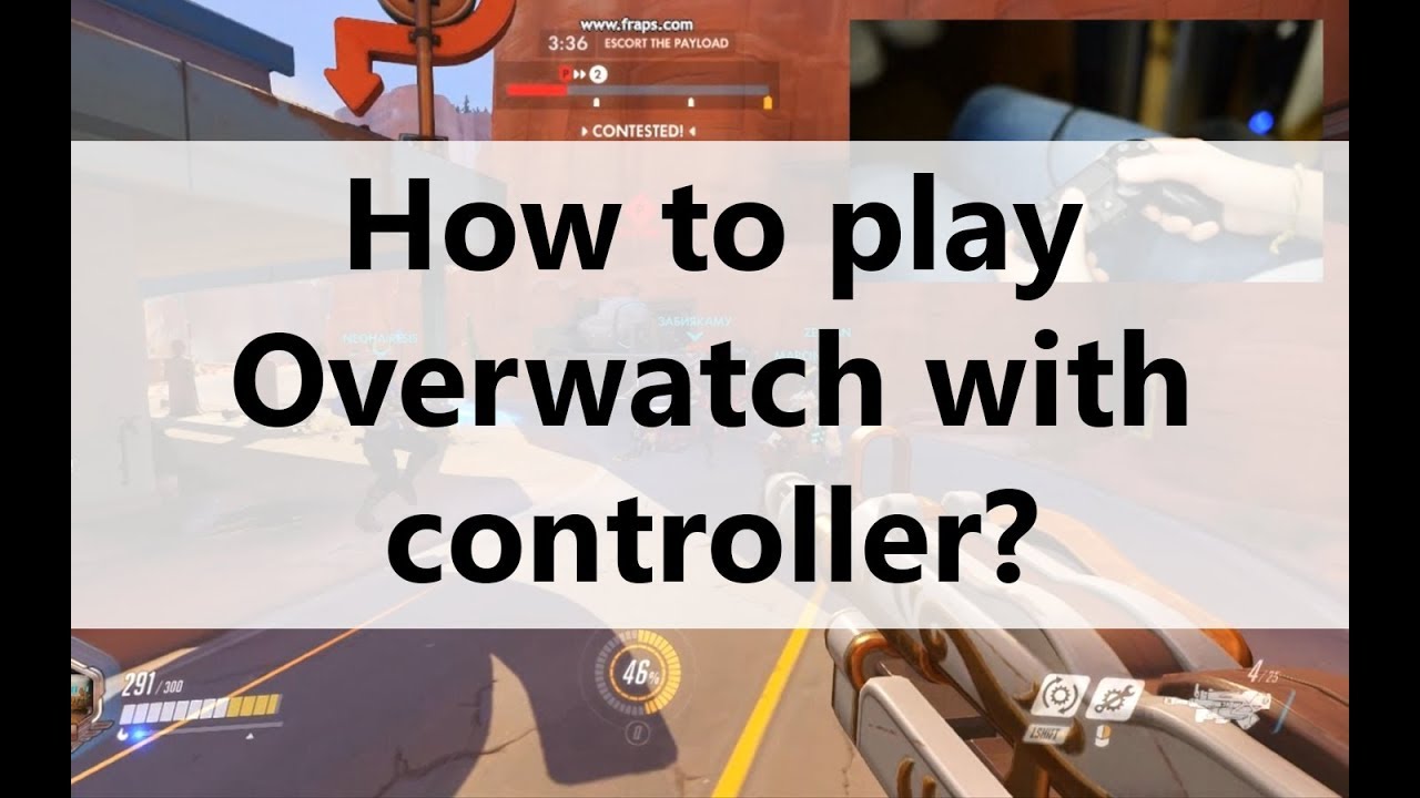 forlænge Touhou Panter Overwatch Controller Support — How to Play Overwatch with Controller? -  YouTube