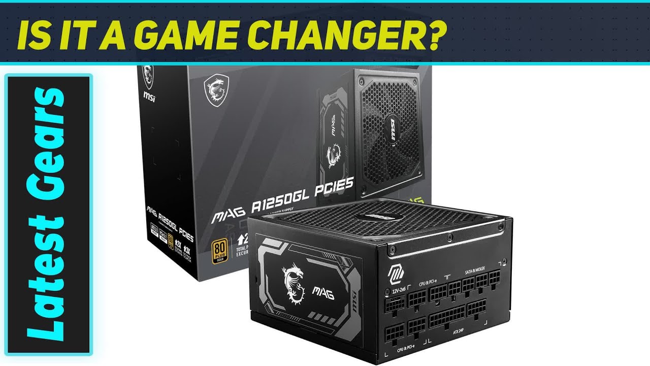 MSI MAG 1250GL PCIE5: Top-Tier Powerhouse PSU! - YouTube