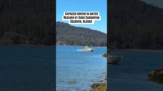 Memorial weekend capsized boater rescued by Good Samaritan in Alaska