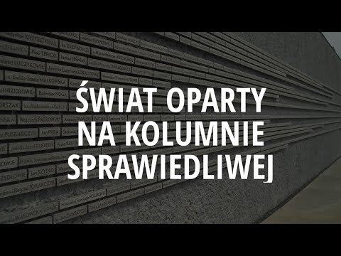 Świat oparty na kolumnie sprawiedliwej - heroizm Ulmów i innych sprawiedliwych