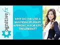 Why do we use a multidiciplinary approach for EPIC Treatment?