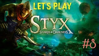 Let's Play - Styx: Shards of Darkness (Episode 3)