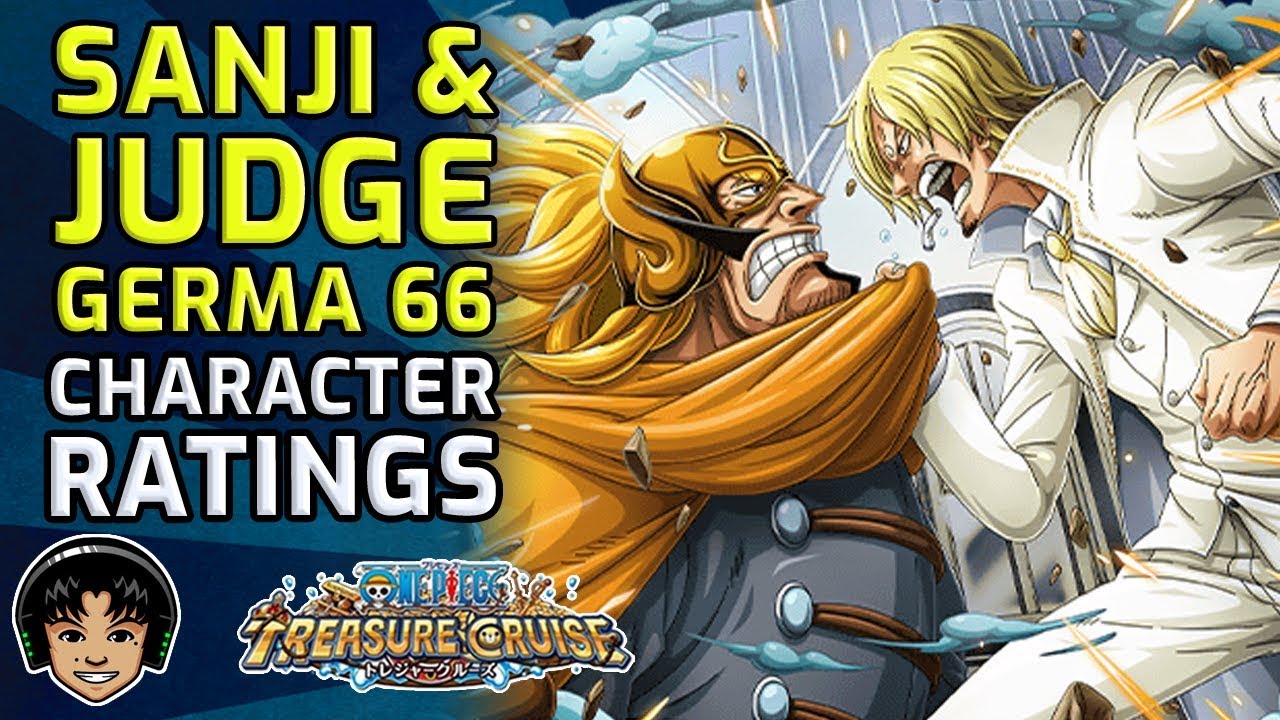 Sanji Judge New Germa 66 Batch Character Rankings Review One Piece Treasure Cruise Youtube