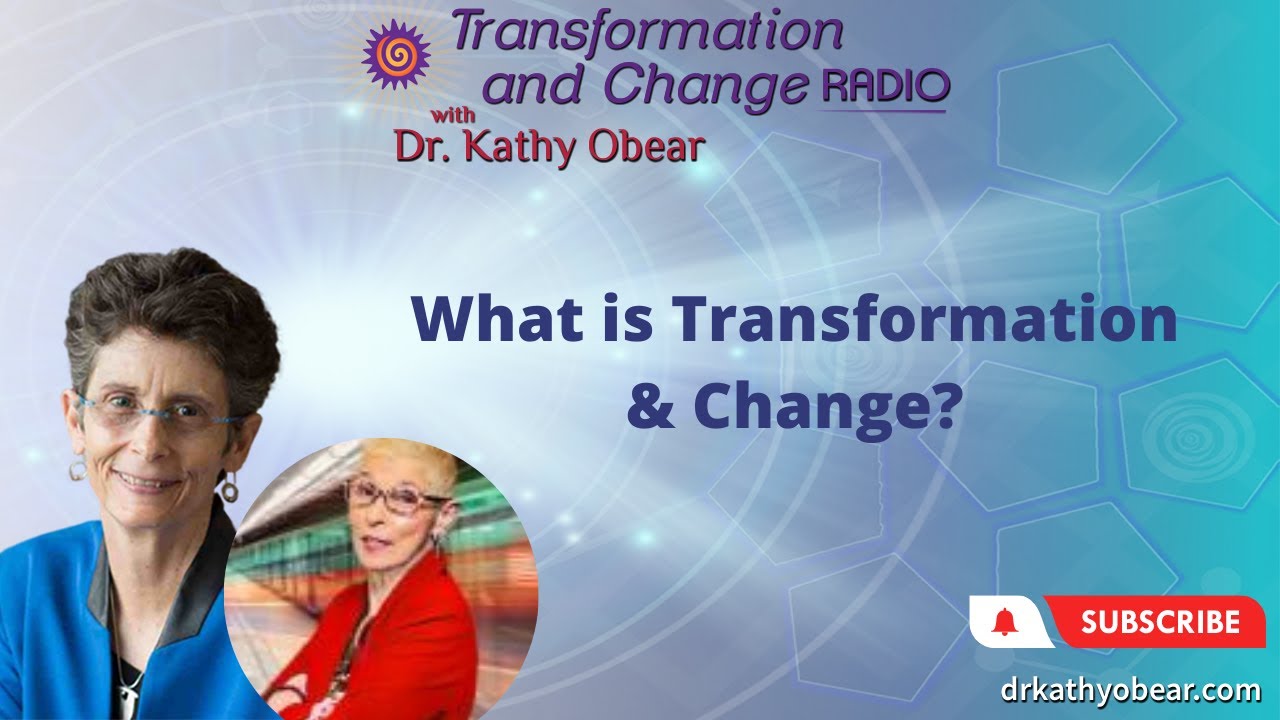 Transformation and Change Radio with Dr. Kathy Obear: What is Transformation & Change? camera iphone 8 plus apk
