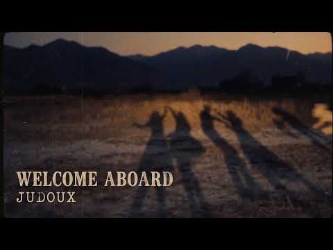Judoux - Welcome Aboard