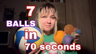 7 BALLS in 70 SECONDS ASMR!!!