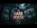 The Dark House | A Horror Short Film with a Twist Ending 👻