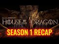 House of the dragon season 1 recap