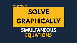 How to Solve Simultaneous Equations Graphically (Step-by-Step)