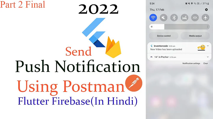 How to Send Push Notification using Postman Flutter Firebase Complete Video In Hindi  (Flutter 2022)