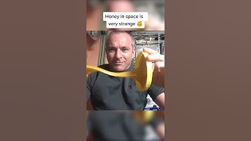 Honey in space is very strange
