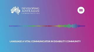 Language a Vital Communicator in Disability Community