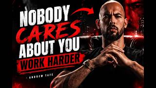 “Nobody Cares About You – Work Harder (Brutal Truth Motivation)Take Action For Yourself||Andrew Tate