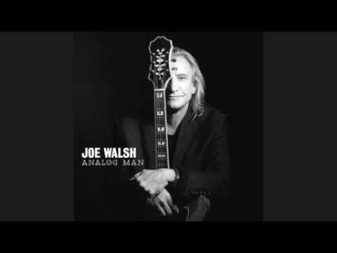 Joe Walsh - Analog Man [from his new album released june 5 2012]