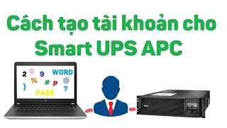 UPS 3: Cách tạo tài khoản cho Smart UPS APC screenshot 5