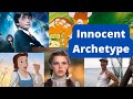 The Innocent Archetype - FULL EXPLANATION and EXAMPLES!