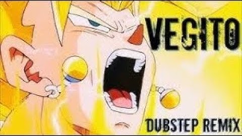 Vegito Dubstep Remix [LEZBEEPIC REUPLOAD]