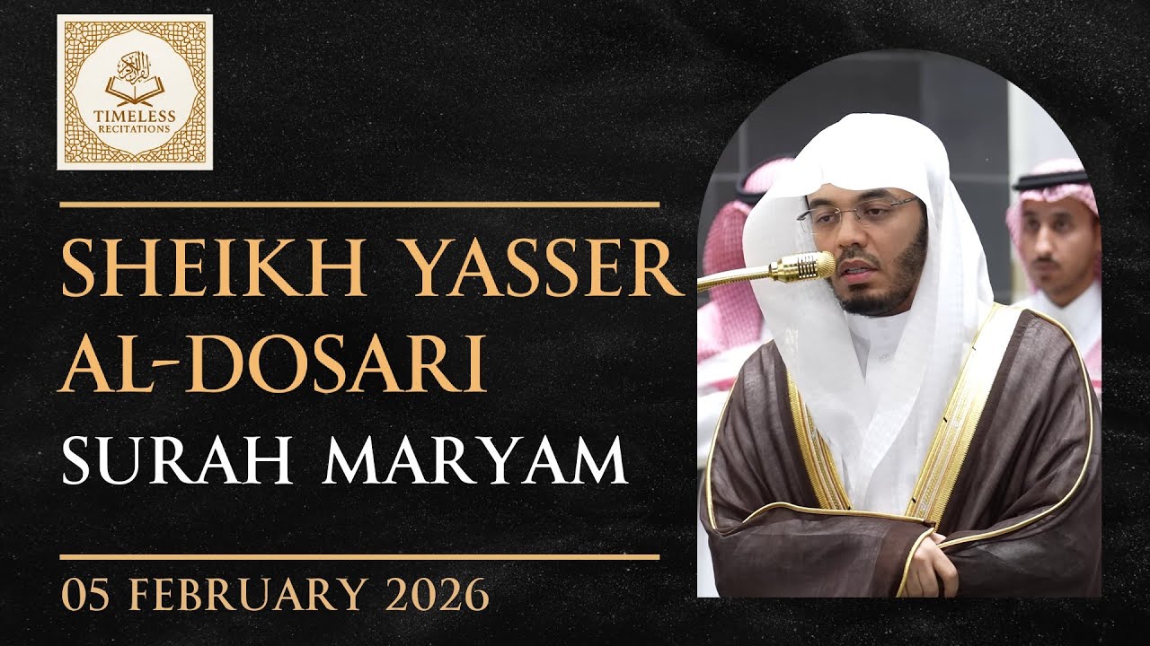 Surah Maryam 1-36 | Sheikh Yasser Al-Dosari | Fajr | 5th Feb 2026 | English Translation