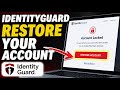 How to restore your account after IdentityGuard login lockout - Full Guide