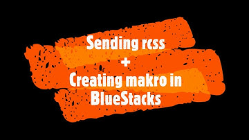 Lords Mobile: Sending rcss + Setting macro using BlueStacks