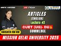 Articles | English | Harshita ma'am | CUET (UG) Mission DU 2025