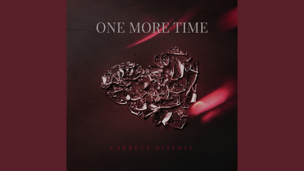 Watch One More Time on YouTube Watch One More Time on YouTube