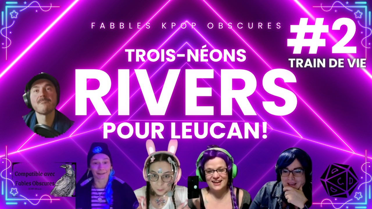 Trois Néons Rivers - #2 Train de Vie - Fables KPop Obscures
