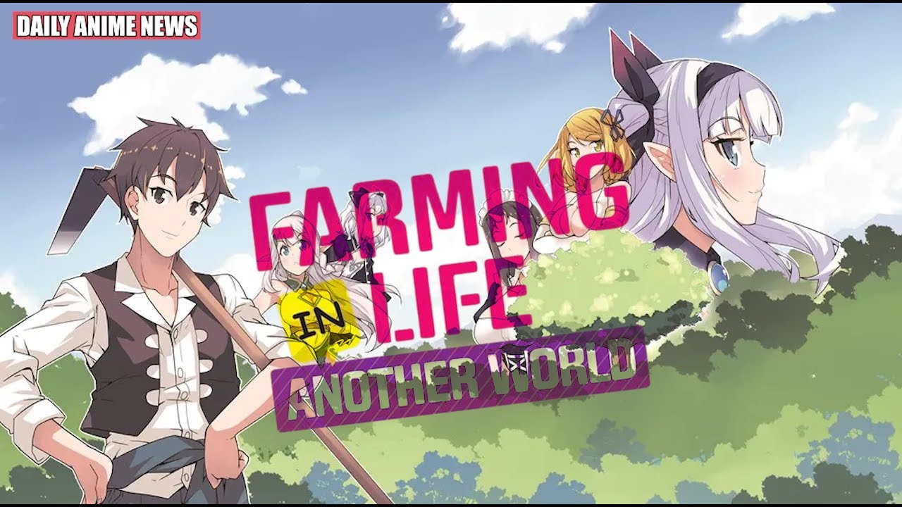 Farming Life in Another World - Vídeo promocional revela data de estreia do  anime - AnimeNew