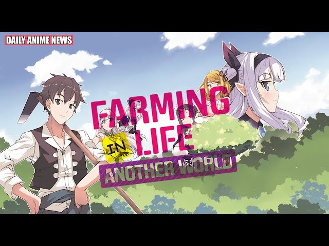 Agriculture is Magical in Farming Life in Another World TV Anime