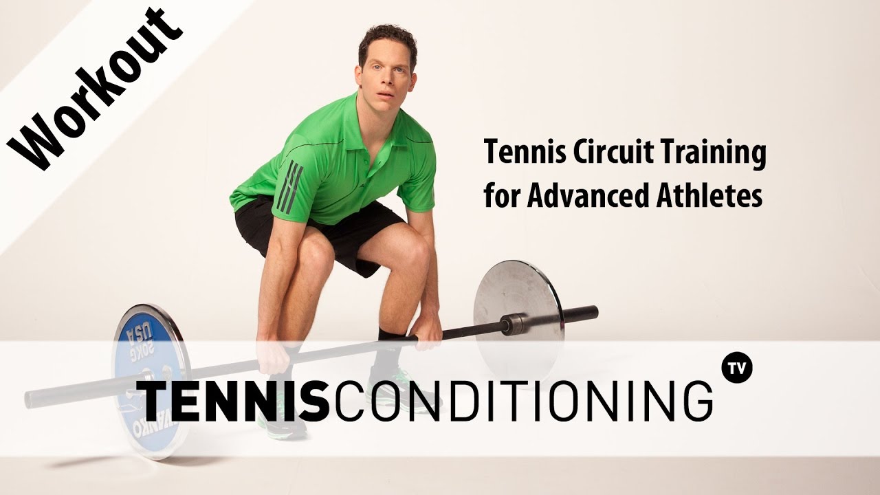 Tennis Circuit Training for Advanced Athletes Tennis Conditioning