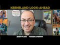 Keeneland Look-Ahead | Wednesday, October 11, 2023