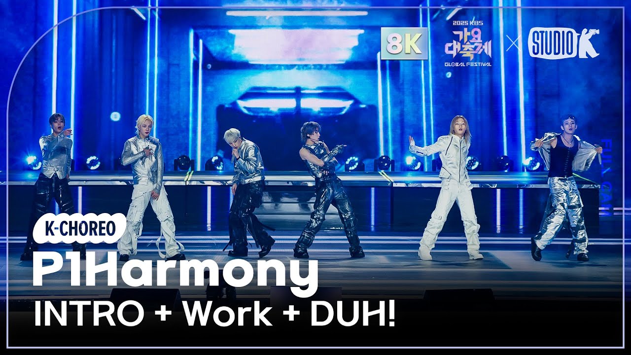 [K-Choreo 8K] 피원하모니 직캠 'INTRO + Work + DUH!' (P1Harmony Choreography) @가요대축제글로벌페스티벌 251219