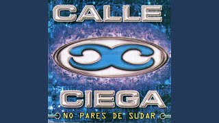 Sólo Te Quiero Amar - Calle Ciega