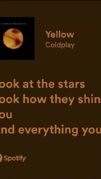 yellow #coldplay #music #oasis #nostalgia #yellow #spotify